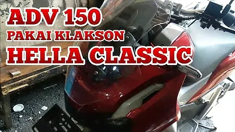 Honda ADV 150 Pakai Klakson Hella Classic
